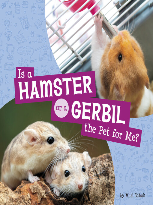 Title details for Is a Hamster or a Gerbil the Pet for Me? by Mari Schuh - Available